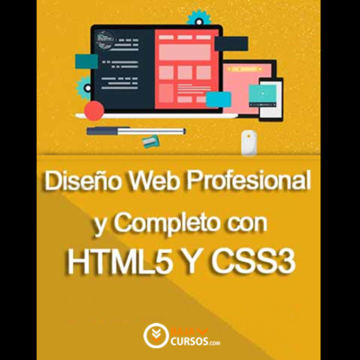 Diseño Web Profesional y Completo con HTML5 Y CSS3