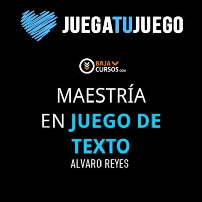 Maestria en Juego de Texto – Alvaro Reyes