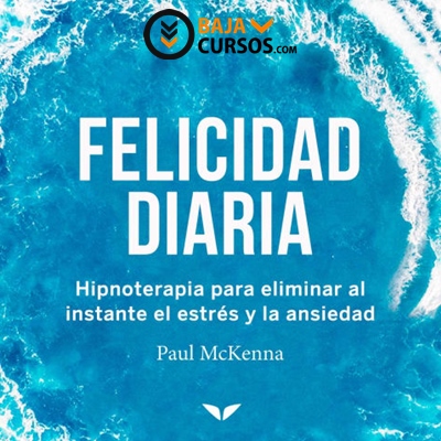 Felicidad Diaria – Paul McKeena Mindvalley
