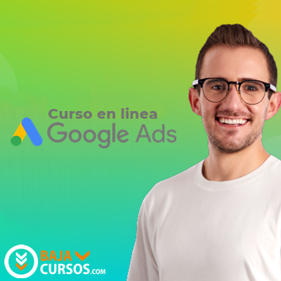 Curso en línea de Google Ads 2022 – Juan Lombana