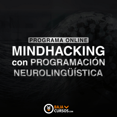 Curso Mindhacking con PNL - Juan Jose Saltos